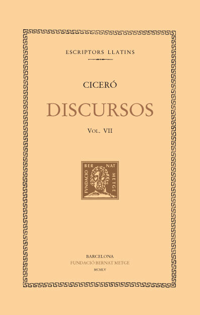 Discursos, vol. VII: Defensa de Marc Fontei. Defensa d'Aulus Cecina.