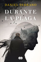 Durante la plaga Durante la plaga