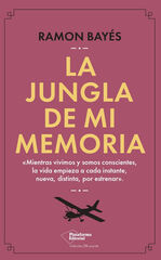 La jungla de mi memoria La jungla de mi memoria