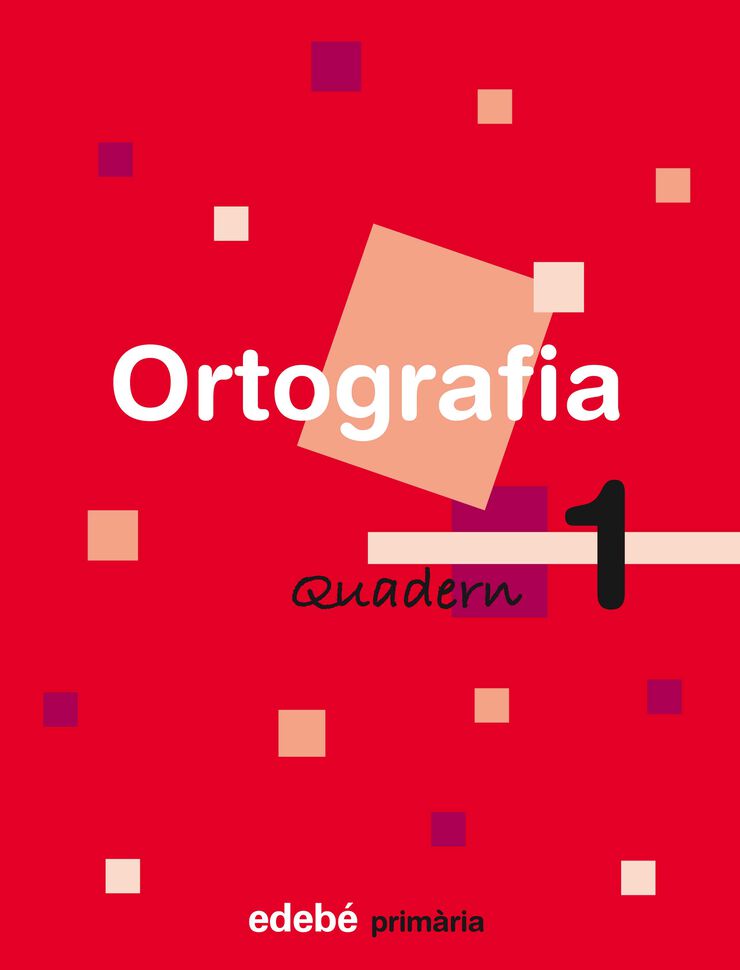 Ortografia Catalana Quadern 01 1r Primria Edeb