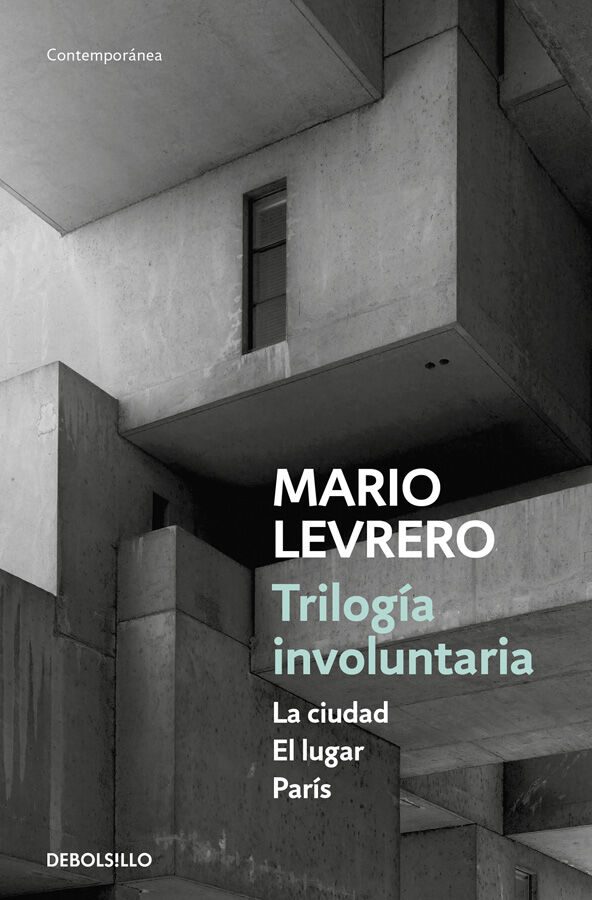 Trilog&iacute;a involuntaria (La ciudad, El lugar, Par&iacute;s)