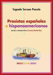 Prosistas españoles e hispanoamericanos Prosistas españoles e hispanoamericanos
