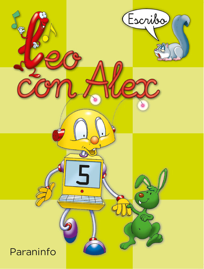Leo con Alex. Escritura 5. Pauta (Educaci&oacute;n Infantil)