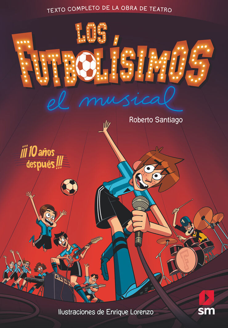 Los futbolísimos. El Musical