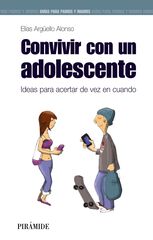 Convivir con un adolescente Convivir con un adolescente