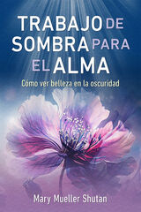 Trabajo de sombra para el alma Trabajo de sombra para el alma