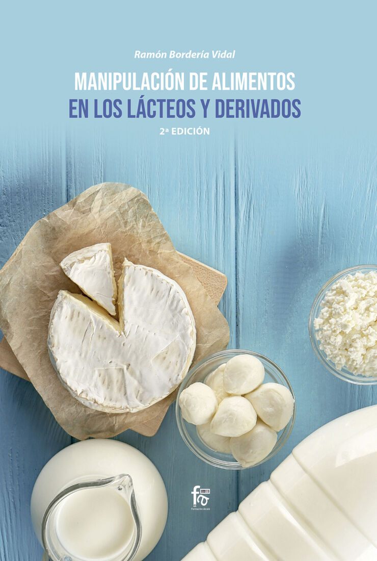 Manipulación de alimentos en los lacteos y derivados -2 edición