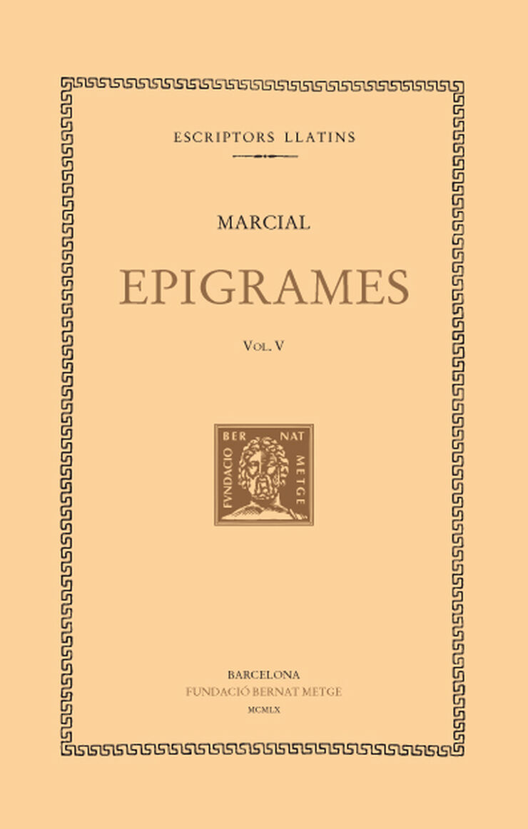 Epigrames, vol. V i últim: llibres XIII-XIV