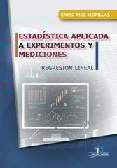 Estadística aplicada a experimentos y mediciones. Regresión lineal Estadística aplicada a experimentos y mediciones. Regresión lineal