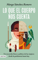 Lo que el cuerpo nos cuenta Lo que el cuerpo nos cuenta