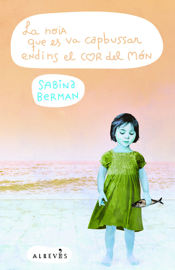 La noia que es va capbussar endins el cor del m&oacute;n