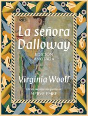 La señora Dalloway. Edición anotada La señora Dalloway. Edición anotada