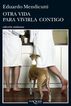 Otra vida para vivirla contigo Otra vida para vivirla contigo