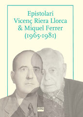 Epistolari Vicenç Riera Llorca & Miquel Ferrer (1965-1981)