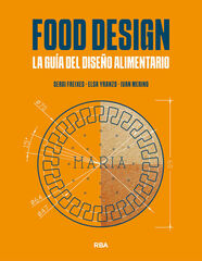 Food Design. La guía del diseño alimentario Food Design. La guía del diseño alimentario