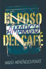 El poso amargo del café El poso amargo del café