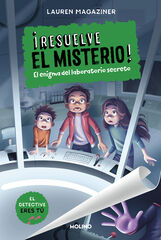 ¡Resuelve el misterio! 6 - El enigma del laboratorio secreto ¡Resuelve el misterio! 6 - El enigma del laboratorio secreto