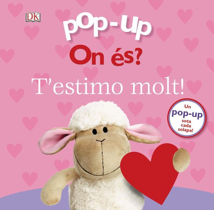 Pop-up. On és? T'estimo molt!