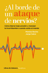 ¿Al borde de un ataque de nervios? ¿Al borde de un ataque de nervios?