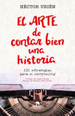 El Arte De Contar Bien Una Historia El Arte De Contar Bien Una Historia