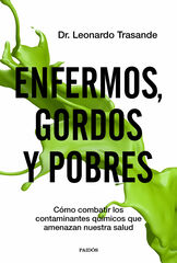 Enfermos, Gordos Y Pobres Enfermos, Gordos Y Pobres
