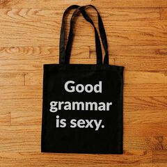 Tote bag ''Good grammar is sexy''