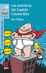 Las aventuras del Capitán Calzoncillos 1 Las aventuras del Capitán Calzoncillos 1