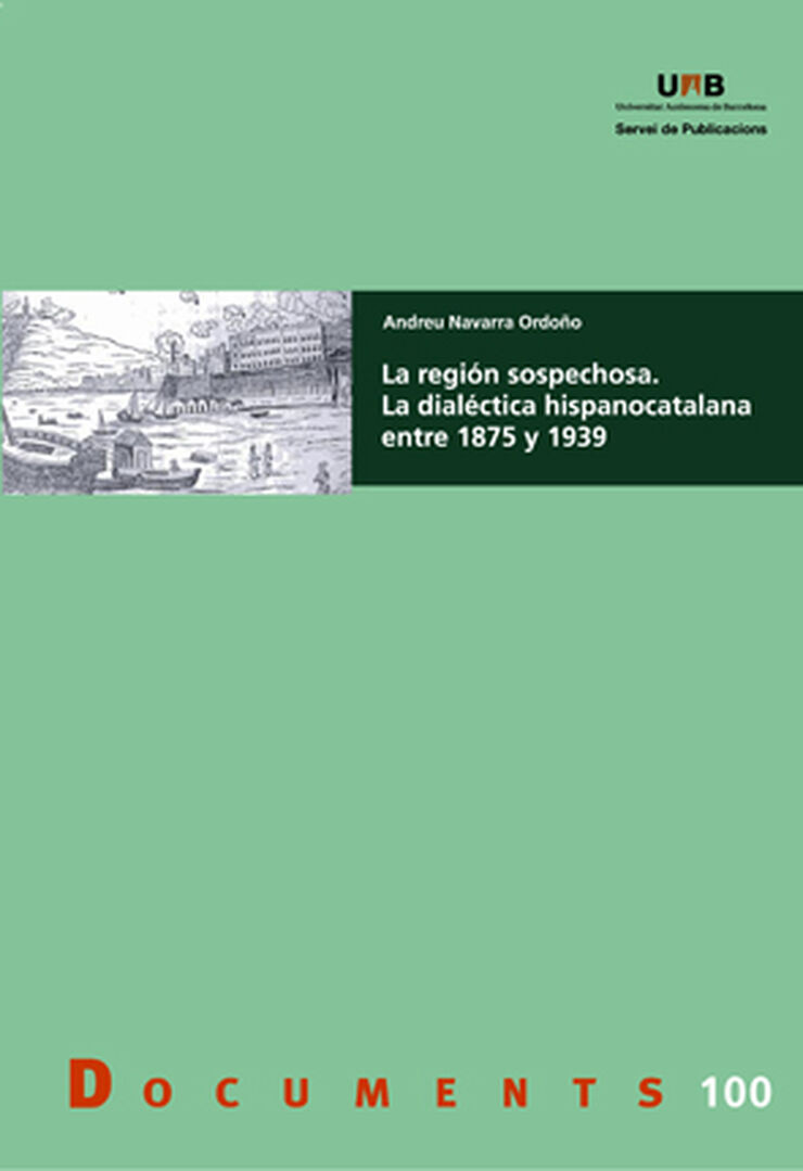 La región sospechosa: la dialéctica hisp