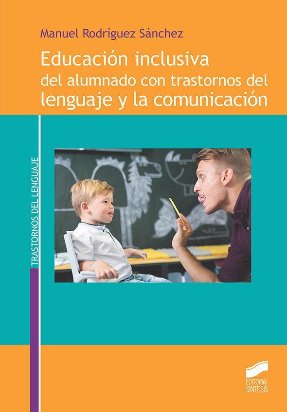 Educaci&oacute;n inclusiva del alumnado con trastornos del lenguaje y la comunicaci&oacute;n