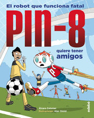 PIN-8 quiere tener amigos