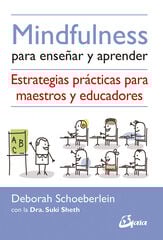Mindfulness para enseñar y aprender Mindfulness para enseñar y aprender