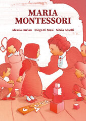 Maria Montessori Maria Montessori