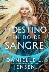 Un destino te&ntilde;ido de sangre