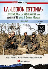 La Legión Estonia. Parte III La Legión Estonia. Parte III