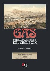 Gas. Un idealista barceloní del segle XIX