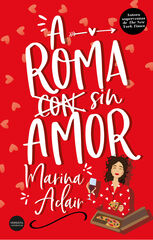 A Roma sin amor A Roma sin amor