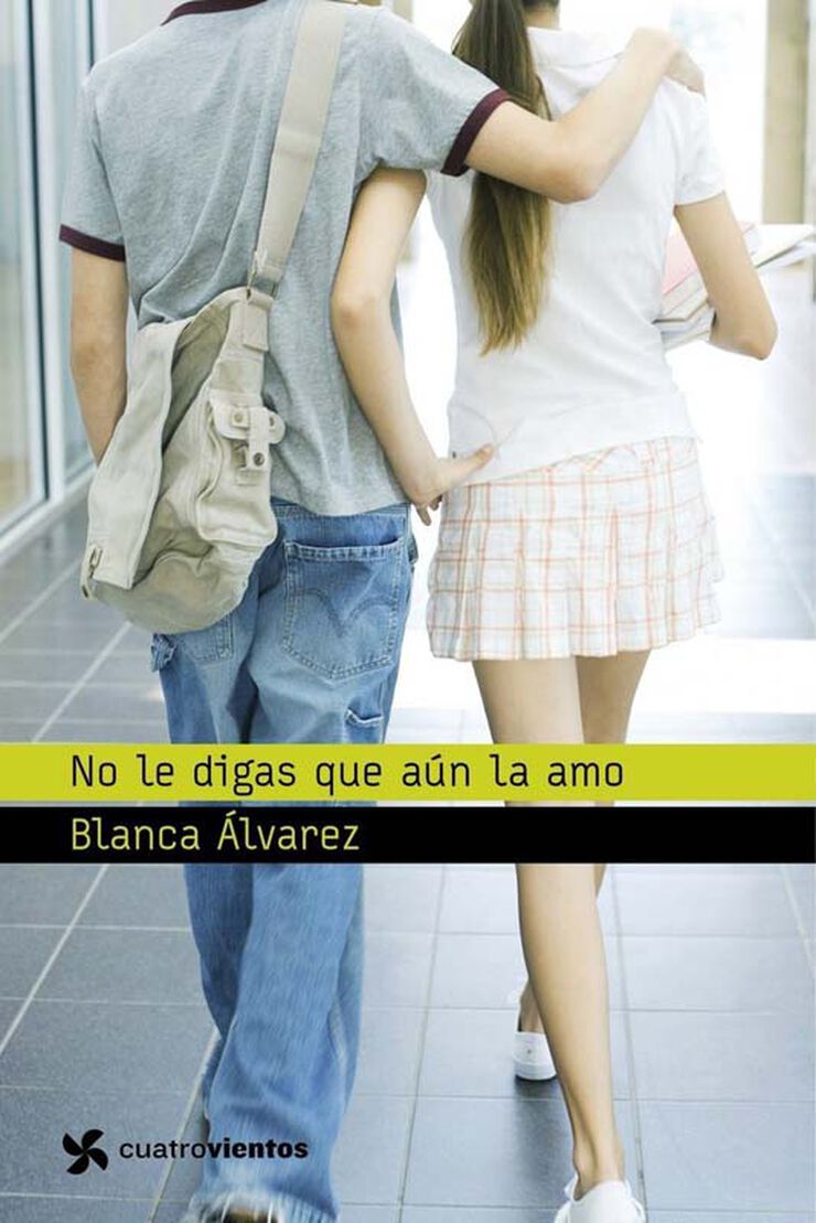No le digas que an la amo