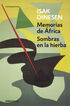 Memorias de África / Sombras en la hierb