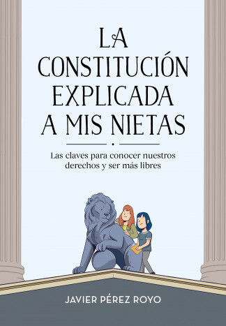 La Constituci&oacute;n explicada a mi nietas