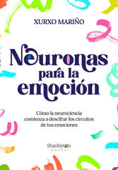 Neuronas para la emoción Neuronas para la emoción