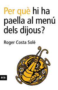Per qu&egrave; hi ha paella al men&uacute; dels dijous?