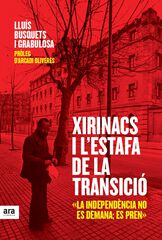 Xirinacs i l'estafa de la Transició Xirinacs i l'estafa de la Transició