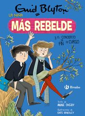Enid Blyton. La niña más rebelde, 8. La niña más rebelde y el concierto de fin d Enid Blyton. La niña más rebelde, 8. La niña más rebelde y el concierto de fin d