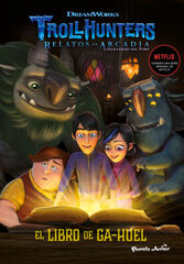 Trollhunters. Cuentos de Arcadia. El Lib Trollhunters. Cuentos de Arcadia. El Lib