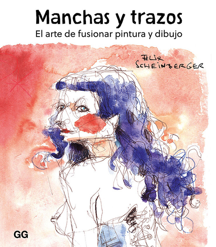 Manchas y trazos. El Arte De Fusionar Pintura y dibujo