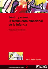 Sentir y crecer. El crecimiento emociona Sentir y crecer. El crecimiento emociona