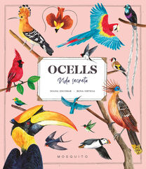 Ocells. Vida Secreta Ocells. Vida Secreta