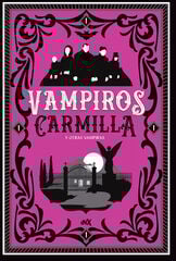 Carmilla y otras vampiras Carmilla y otras vampiras