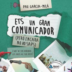 Ets un gran comunicador Ets un gran comunicador