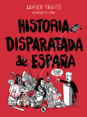 Historia disparatada de España Historia disparatada de España